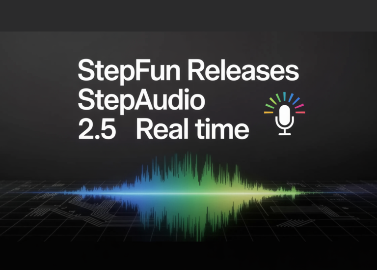 StepFun lance StepAudio 2.5 Realtime : un modèle vocal de bout en bout doté d&rsquo;un RLHF (apprentissage par renforcement) adapté aux jeux de rôle et d&rsquo;une compréhension paralinguistique