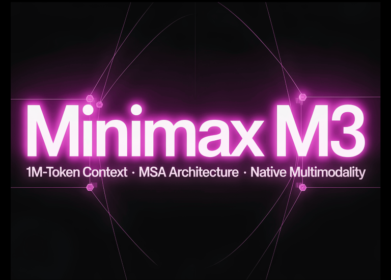 MiniMax lance MiniMax M3 avec une architecture MSA prenant en charge le contexte 1M-Token, la multimodalité native et le codage agentique