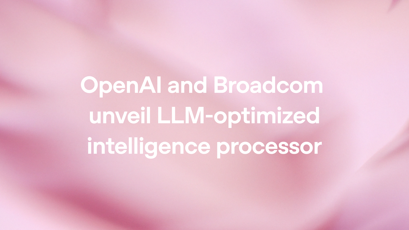 OpenAI et Broadcom dévoilent une puce d'inférence optimisée pour les modèles de langage à grande échelle (LLM)