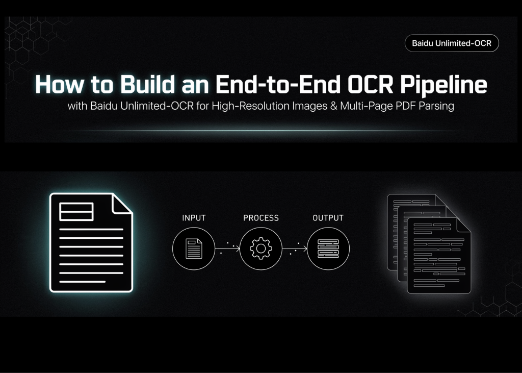 Comment mettre en place un pipeline OCR de bout en bout avec Unlimited-OCR de Baidu pour le traitement d'images haute résolution et l'analyse de fichiers PDF multipages