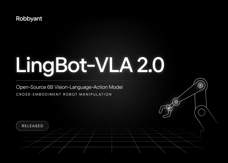 Robbyant lance LingBot-VLA 2.0 : un modèle open source 6B de type « vision-langage-action » (VLA) destiné à la manipulation robotique inter-incarnation