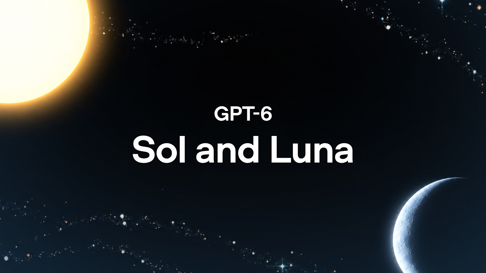 Présentation de GPT-6 Sol et Luna